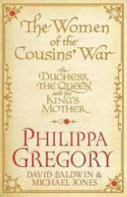 The Women of the Cousins' War 0857201786 Book Cover