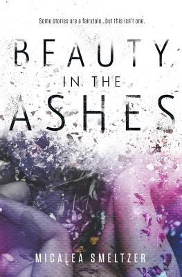 Beauty in the Ashes 1540855589 Book Cover