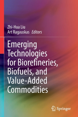 Emerging Technologies for Biorefineries, Biofue... 3030655865 Book Cover