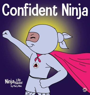 Confident Ninja: A Children's Book About Develo... 1953399762 Book Cover