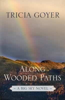 Along Wooded Paths [Large Print] 1410442527 Book Cover