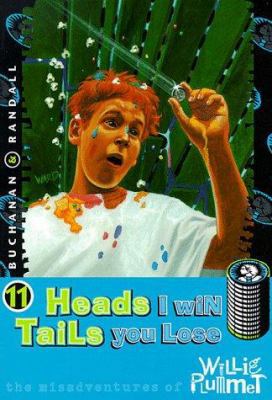 Heads I Win, Tails You Lose 057005477X Book Cover