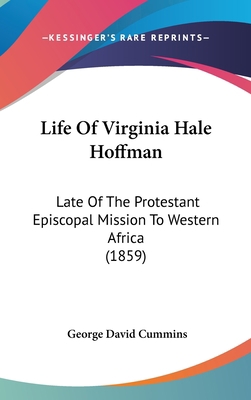 Life Of Virginia Hale Hoffman: Late Of The Prot... 1120367360 Book Cover