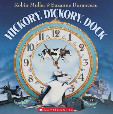 Hickory, Dickory, Dock 0439951860 Book Cover