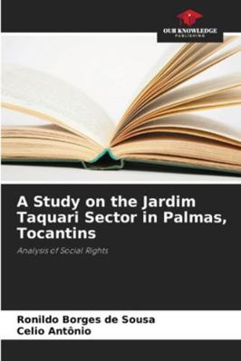 A Study on the Jardim Taquari Sector in Palmas,... 6206820971 Book Cover