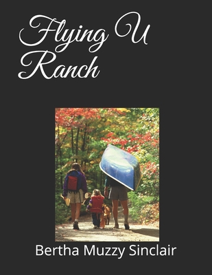 Flying U Ranch 1710195177 Book Cover