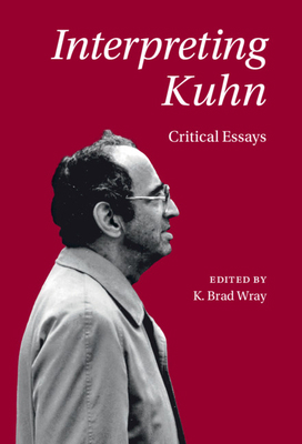 Interpreting Kuhn 1108498299 Book Cover