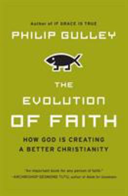 The Evolution of Faith 0061689939 Book Cover
