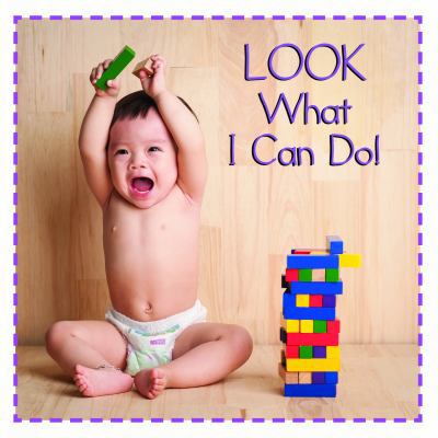 Look What I Can Do! 1486712320 Book Cover