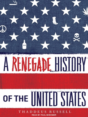 A Renegade History of the United States 1400148510 Book Cover