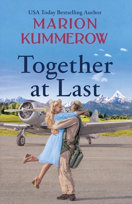 Together at Last: An inspiring WW2 Novel about ... 3948865078 Book Cover