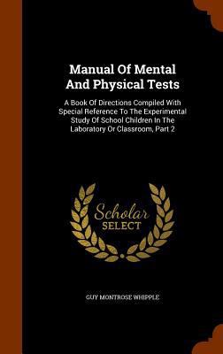 Manual Of Mental And Physical Tests: A Book Of ... 1346238480 Book Cover