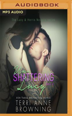 Un-Shattering Lucy 1543685455 Book Cover
