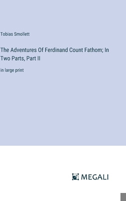 The Adventures Of Ferdinand Count Fathom; In Tw... 3387057393 Book Cover