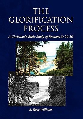 The Glorification Process 1450032338 Book Cover