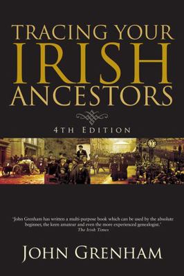 Tracing Your Irish Ancestors 0717150240 Book Cover