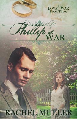 Phillip's War (Love & War) 153696154X Book Cover