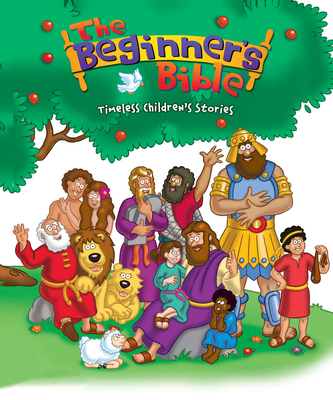 The Beginner's Bible: Timeless Children's Stories 1859855547 Book Cover