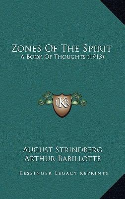 Zones Of The Spirit: A Book Of Thoughts (1913) 1167291263 Book Cover