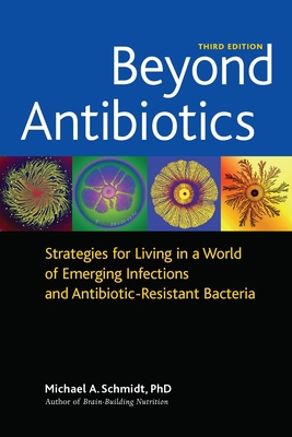 Beyond Antibiotics: Strategies for Living in a ... 1556437773 Book Cover