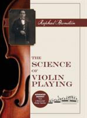 The Science of Violin Playing 1626546193 Book Cover