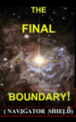 Paperback Final Boundary-The Navigators Shield Book