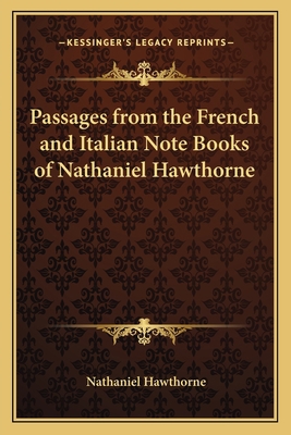 Passages from the French and Italian Note Books... 1162646152 Book Cover