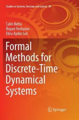 Formal Methods for Discrete-Time Dynamical Systems 3319844857 Book Cover