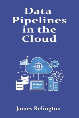 Data Pipelines in the Cloud: Streaming and Batc... B0FV8K7R5Q Book Cover