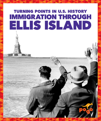 Immigration Through Ellis Island 1645274322 Book Cover