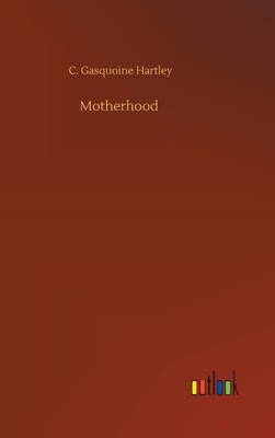 Motherhood 3752408561 Book Cover