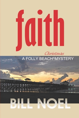 Faith: A Folly Beach Christmas Mystery 194837434X Book Cover