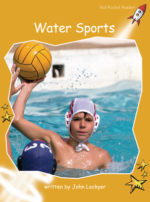 Water Sports (Red Rocket ™ Readers Fluency Leve... 1776851277 Book Cover