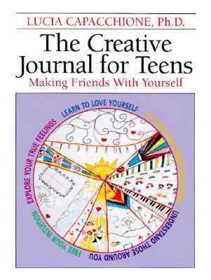 The Creative Journal for Teens: Making Friends ... 0878771751 Book Cover