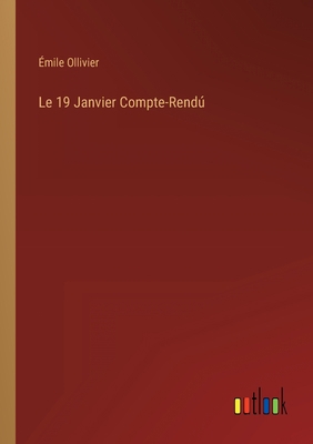 Le 19 Janvier Compte-Rendú [French] 3368205161 Book Cover