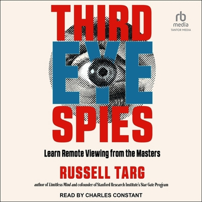 Third Eye Spies: Learn Remote Viewing from the ... B0CNQW9W9B Book Cover
