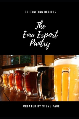 The Emu Export Pantry: 30 Exciting Recipe's            Book Cover