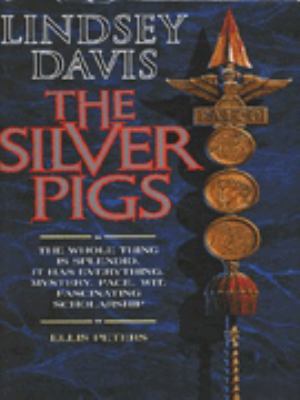 The Silver Pigs (Marcus Didius Falco Mysteries) 0333659368 Book Cover