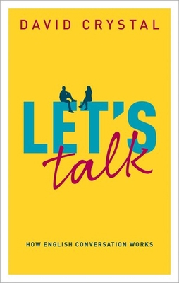 Let's Talk: How English Conversation Works 0198850697 Book Cover