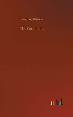 The Candidate 3734071313 Book Cover