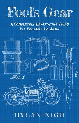 Fool's Gear: A Completely Devastating Thing I'l... B0FBLRQ8JQ Book Cover