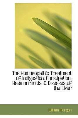 The Homoeopathic Treatment of Indigestion, Cons... 1103296701 Book Cover