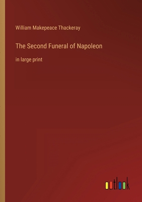 The Second Funeral of Napoleon: in large print 3368438921 Book Cover