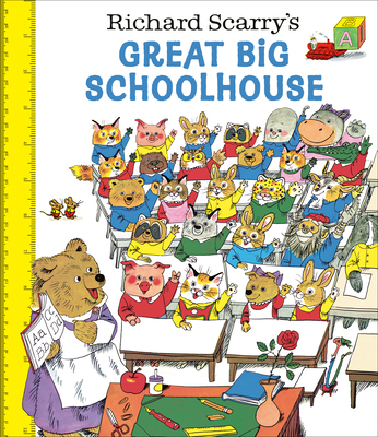 Richard Scarry's Great Big Schoolhouse 0593813618 Book Cover