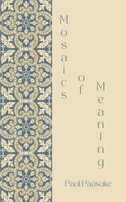 Mosaics of Meaning 9916394008 Book Cover