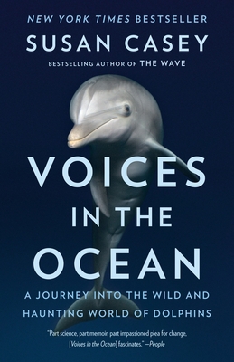 Voices in the Ocean: A Journey into the Wild an... 0385679424 Book Cover