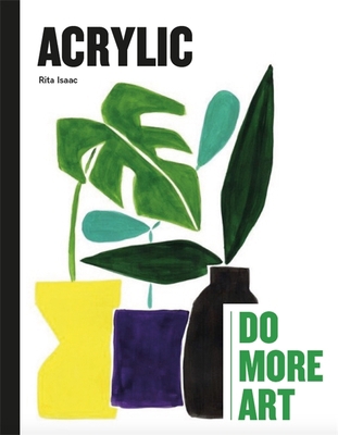 Acrylic: Do More Art [French] 1786275694 Book Cover