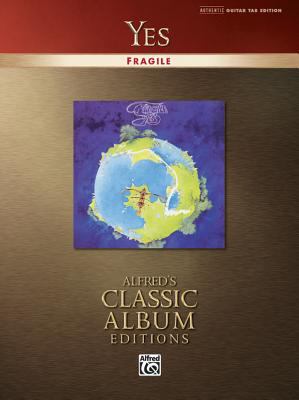 Yes - Fragile (Alfred's Classic Album Editions) 0739039601 Book Cover