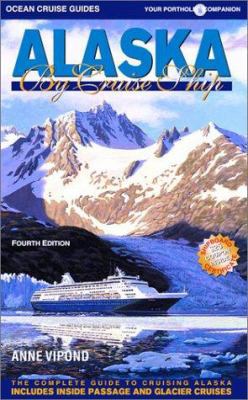 Alaska by Cruise Ship: The Complete Guide to Cr... 0968838928 Book Cover