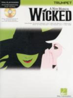 Wicked - Trumpet Play-Along Pack Book/Online Audio 1423449703 Book Cover